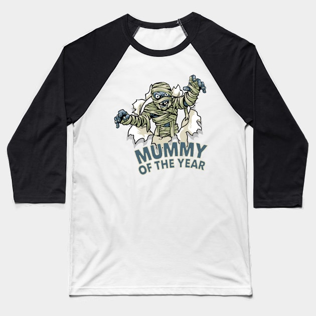 Mummy of the Year Funny Halloween Costume for Moms Baseball T-Shirt by markz66